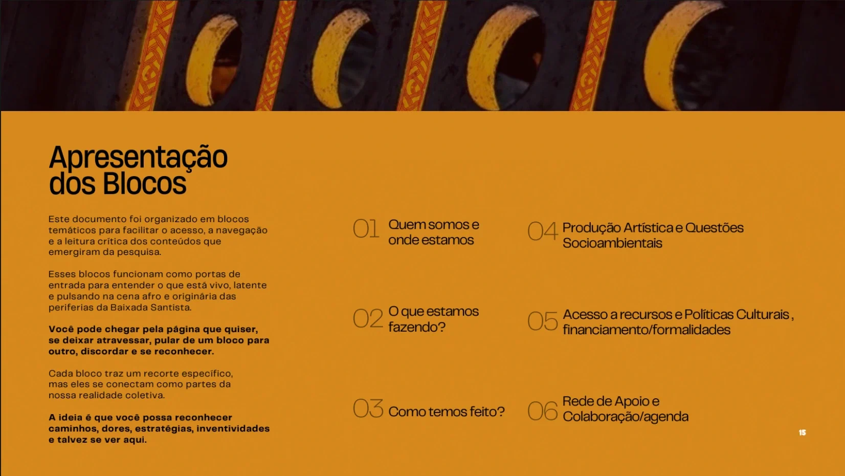 Revista Olhares Periféricos, apresentação dos blocos