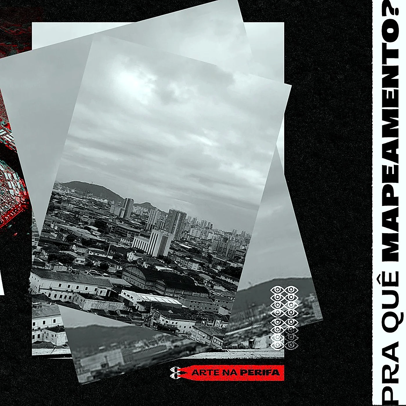 Peça Pra quê mapeamento, com colagem de fotos da cidade